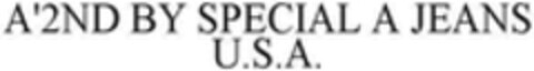 A'2ND BY SPECIAL A JEANS U.S.A. Logo (WIPO, 01.02.2018)