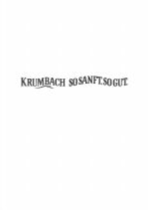 KRUMBACH SO SANFT. SO GUT. Logo (WIPO, 05.08.2009)