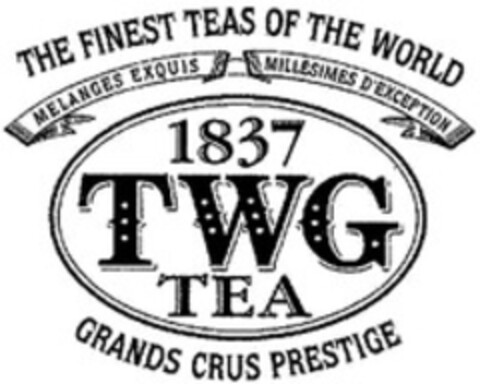 1837 TWG TEA GRANDS CRUS PRESTIGE THE FINEST TEAS OF THE WORLD MELANGES EXQUIS MILLÉSIMES D'EXCEPTION Logo (WIPO, 26.06.2014)