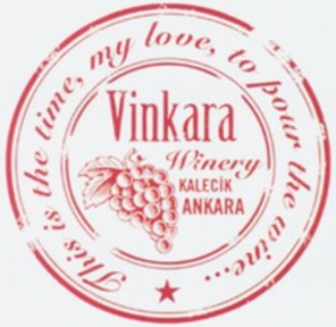 Vinkara Winery KALECIK ANKARA This is the time, my love, to pour the wine Logo (WIPO, 06/05/2013)