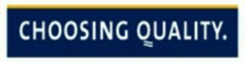 CHOOSING QUALITY. Logo (WIPO, 09/25/2007)