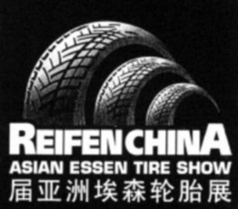 REIFENCHINA ASIAN ESSEN TIRE SHOW Logo (WIPO, 10.08.2007)