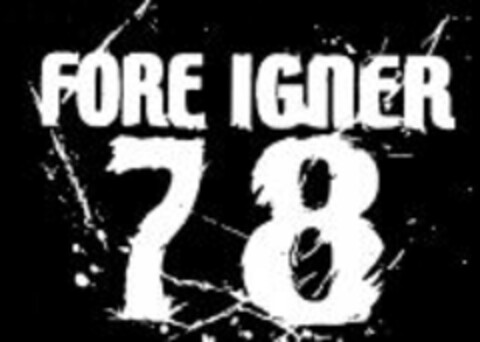 FORE IGNER 78 Logo (WIPO, 11/26/2007)