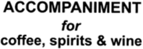 ACCOMPANIMENT for coffee, spirits & wine Logo (WIPO, 09.09.2015)