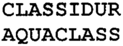 CLASSIDUR AQUACLASS Logo (WIPO, 24.09.1999)