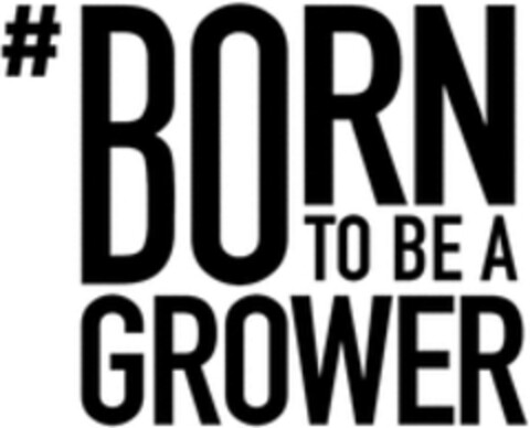 BORN TO BE A GROWER Logo (WIPO, 28.11.2019)