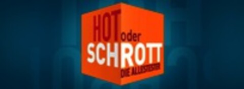 HOT oder SCHROTT DIE ALLESTESTER Logo (WIPO, 06.07.2017)