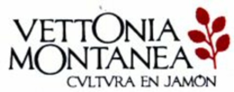 VETTONIA MONTANEA CULTURA EN JAMÓN Logo (WIPO, 15.04.2008)