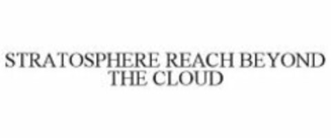 STRATOSPHERE REACH BEYOND THE CLOUD Logo (WIPO, 03/05/2010)