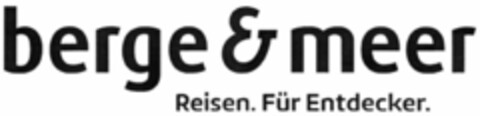 berge & meer Reisen. Für Entdecker. Logo (WIPO, 31.01.2015)