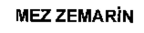 MEZ ZEMARIN Logo (WIPO, 03/29/2006)