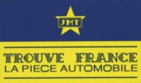 JMT TROUVE FRANCE LA PIECE AUTOMOBILE Logo (WIPO, 14.05.2010)