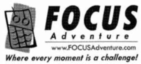 FOCUS Adventure www.FOCUSAdventure.com Where every moment is a challenge! Logo (WIPO, 14.03.2011)