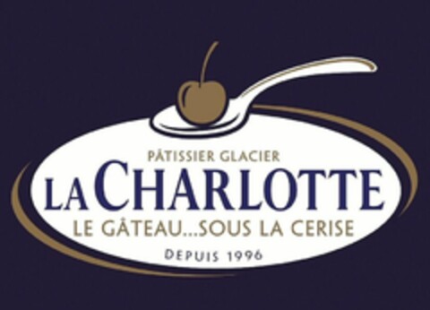 PÂTISSIER GLACIER LA CHARLOTTE LE GÂTEAU...SOUS LA CERISE DEPUIS 1996 Logo (WIPO, 03.06.2016)