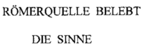 RÖMERQUELLE BELEBT DIE SINNE Logo (WIPO, 14.07.2004)