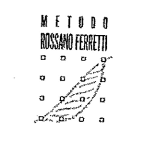 METODO ROSSANO FERRETTI Logo (WIPO, 17.09.1992)