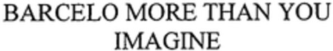 BARCELO MORE THAN YOU IMAGINE Logo (WIPO, 10/19/2009)