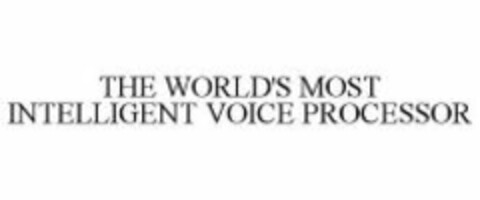THE WORLD'S MOST INTELLIGENT VOICE PROCESSOR Logo (WIPO, 12/03/2010)