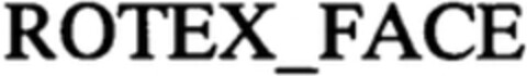 ROTEX_FACE Logo (WIPO, 14.05.2013)