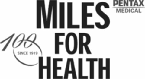 MILES FOR HEALTH PENTAX MEDICAL 100 SINCE 1919 Logo (WIPO, 18.07.2019)