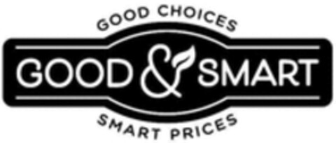 GOOD CHOICES GOOD & SMART SMART PRICES Logo (WIPO, 08.06.2018)