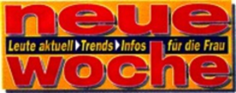 neue woche Leute aktuell Trends Infos für die Frau Logo (WIPO, 20.05.1998)