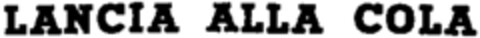 LANCIA ALLA COLA Logo (WIPO, 27.02.1964)