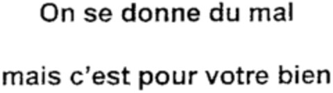 On se donne du mal mais c'est pour votre bien Logo (WIPO, 14.05.1999)