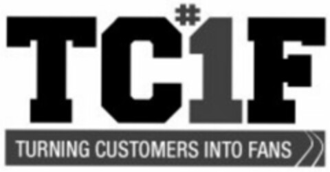 TC#1F TURNING CUSTOMERS INTO FANS Logo (WIPO, 07/15/2013)