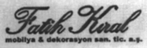 Fatih Kiral mobilya & dekorasyon san. tic. a.s. Logo (WIPO, 08.10.2009)