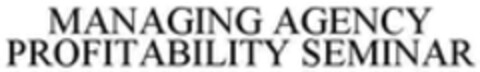 MANAGING AGENCY PROFITABILITY SEMINAR Logo (WIPO, 25.04.2023)