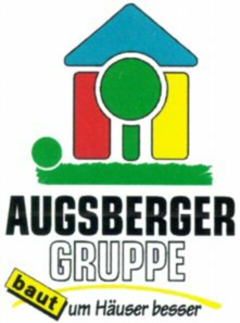 AUGSBERGER GRUPPE baut um Häuser besser Logo (WIPO, 26.03.1999)