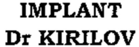 IMPLANT Dr KIRILOV Logo (WIPO, 25.08.2009)