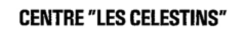 CENTRE LES CELESTINS Logo (WIPO, 17.09.1991)