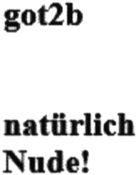 got2b natürlich Nude! Logo (WIPO, 07.06.2018)