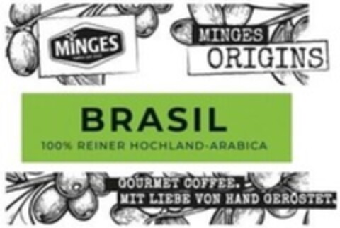 MiNGES MINGES ORIGINS BRASIL 100 % REINER HOCHLAND-ARABICA GOURMET COFFEE. MIT LIEBE VON HAND GERÖSTET. Logo (WIPO, 15.01.2020)