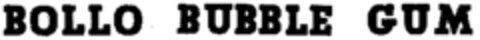 BOLLO BUBBLE GUM Logo (WIPO, 09.03.1964)