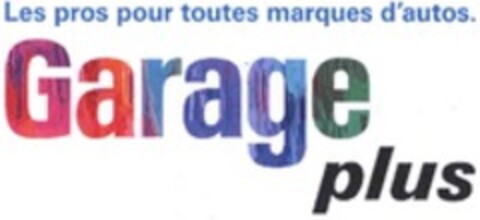 Les pros pour toutes marques d'autos. Garage plus Logo (WIPO, 31.08.2022)