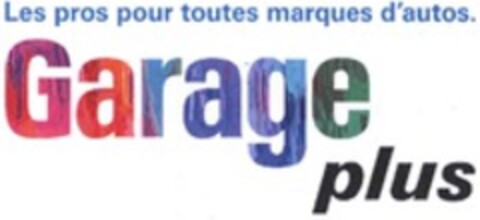 Les pros pour toutes marques d'autos. Garage plus Logo (WIPO, 08/31/2022)