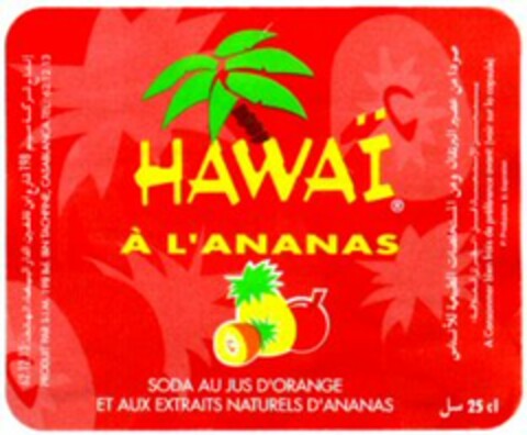 HAWAÏ À L'ANANAS SODA AU JUS D'ORANGE ET AUX EXTRAITS NATURELS D'ANANAS Logo (WIPO, 10/21/1996)