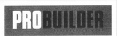 PROBUILDER DESIGNED TO WORK Logo (WIPO, 31.03.2006)