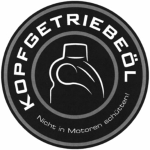 KOPFGETRIEBEÖL Nicht in Motoren schütten! Logo (WIPO, 13.04.2016)
