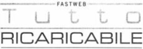 Tutto RICARICABILE FASTWEB Logo (WIPO, 09/12/2006)