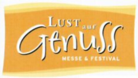 Lust auf Genuss MESSE & FESTIVAL Logo (WIPO, 04/02/2007)