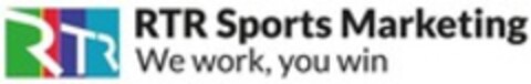 RTR Sports Marketing We work, you win Logo (WIPO, 07/29/2022)