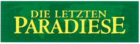 DIE LETZTEN PARADIESE Logo (WIPO, 15.01.2007)