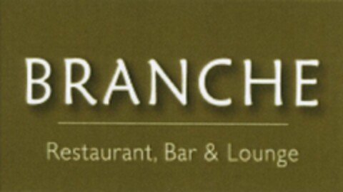 BRANCHE Restaurant, Bar & Lounge Logo (WIPO, 06/07/2007)