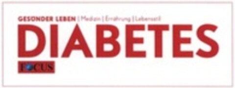 GESÜNDER LEBEN Medizin Ernährung Lebensstil DIABETES FOCUS Logo (WIPO, 17.12.2012)