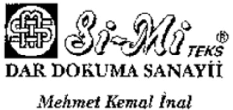 Si-Mi TEKS DAR DOKUMA SANAYII Mehmet Kemal Inal Logo (WIPO, 03/26/2010)