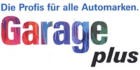 Die Profis für alle Automarken. Garage plus Logo (WIPO, 31.08.2022)